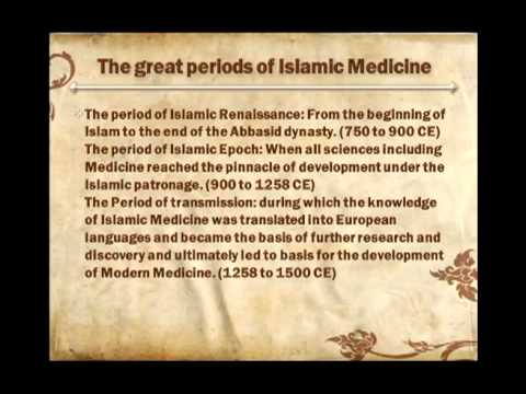 Contributions of Islamic Civilization towards the development of Modern Medicine - Dr Husain Nagamia