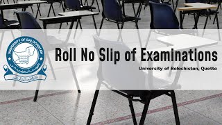 Roll No Slip of Exam UOB||University of Balochistan, Quetta