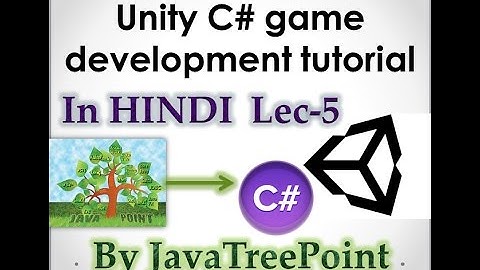 Lec-5 Unity c# game development tutorial in hindi (Unity cameras)