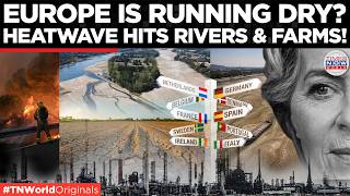EXPLAINED: Europeโs Drought Crisis as Brutal Heatwave Scorches Germany, France, Britain and Belgium!