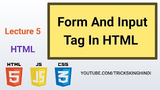 Form And Input Tags In HTML (Hindi) | Creating Form In Websites | Full Web Development Course|