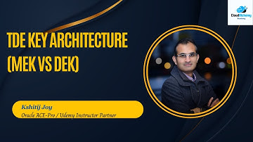 Understanding Oracle TDE Key Architecture(MEK/DEK)