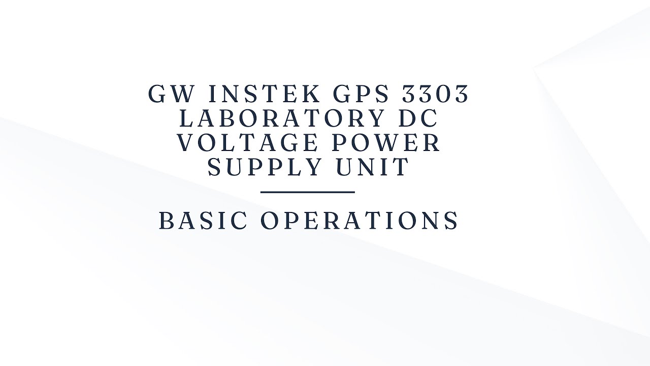 GW INSTEK GPS 3303 Laboratory DC Voltage Power Supply Basic Operation