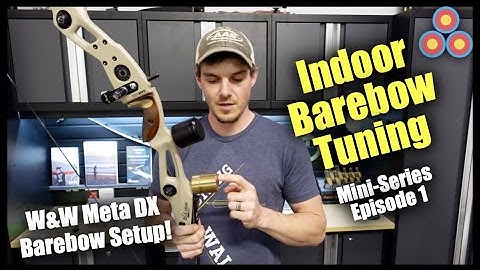 Barebow Indoor Tuning Mini-Series Episode 1 | Win & Win Meta DX Initial Setup
