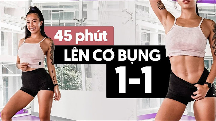 Những bài tập để có cơ bụng 6 múi