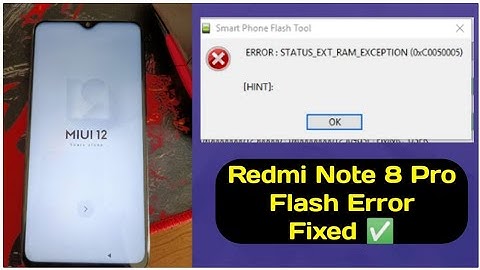 Redmi Note 8 Pro Hardbrick | Sp Flash Tool Error : Status_Ram_Exception (0xC0050005)
