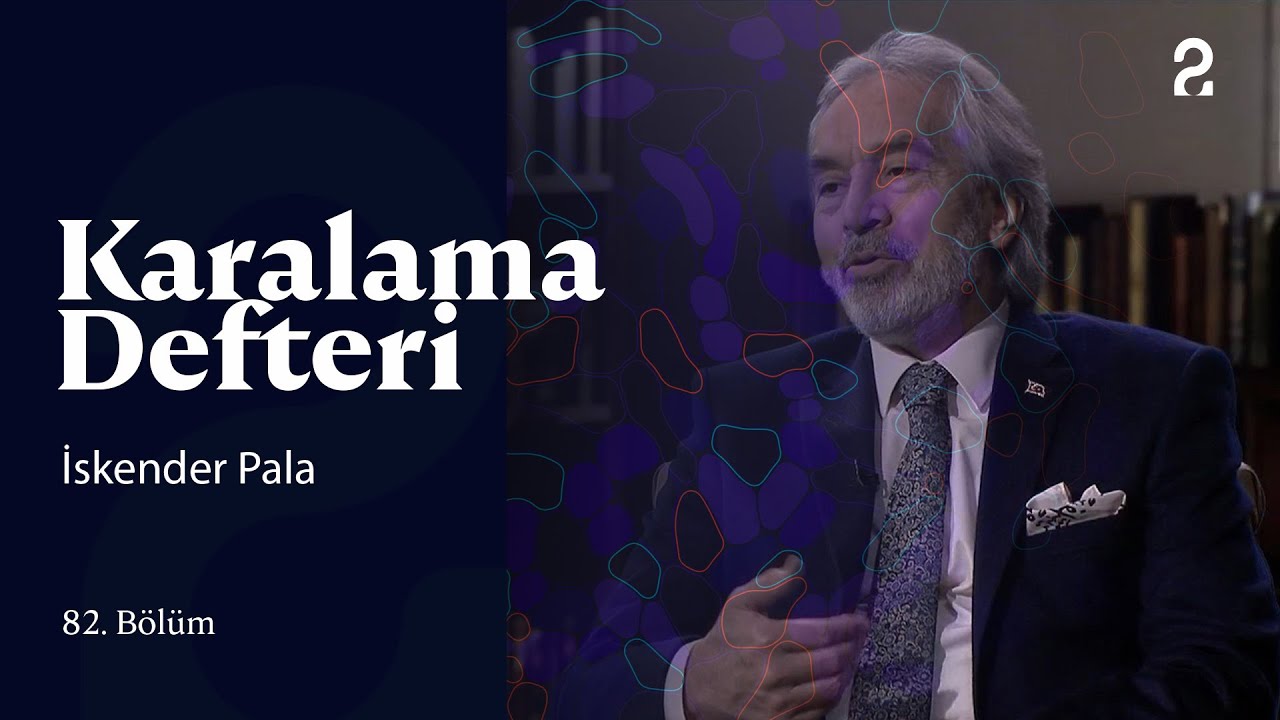 İskender Pala | Doğan Hızlan ile Karalama Defteri | 82. Bölüm 