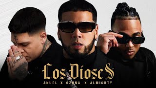 Los Dioses (Remix) - Almighty x Anuel AA x Ozuna (Audio)