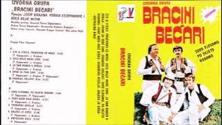 BRACINI BECARI & Album - Svud pjevamo po svijetu hodamo  (Audio)