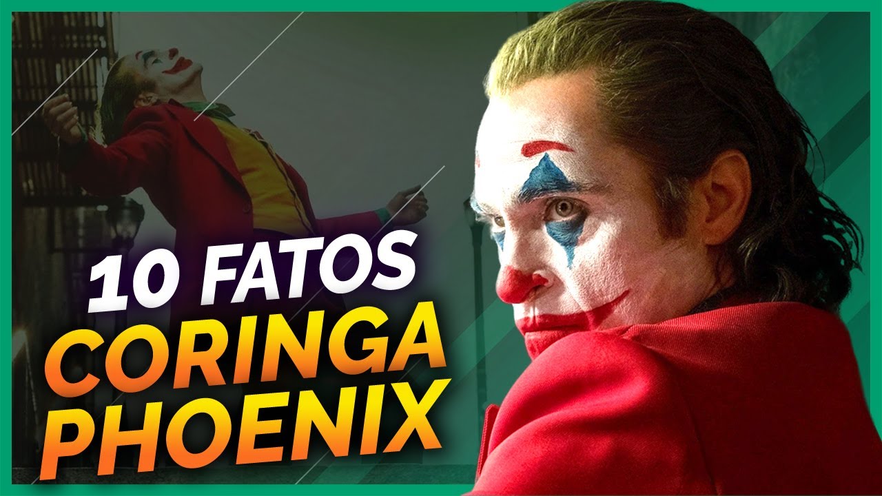 10 FATOS SOBRE O CORINGA DE JOAQUIN PHOENIX - YouTube