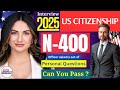 NEW! (Actual Case) US Citizenship Interview 2025 Questions &amp; Answers Practice | N-400 Naturalization