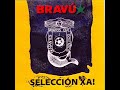 Brav n 1  seleccin xa lbum completo