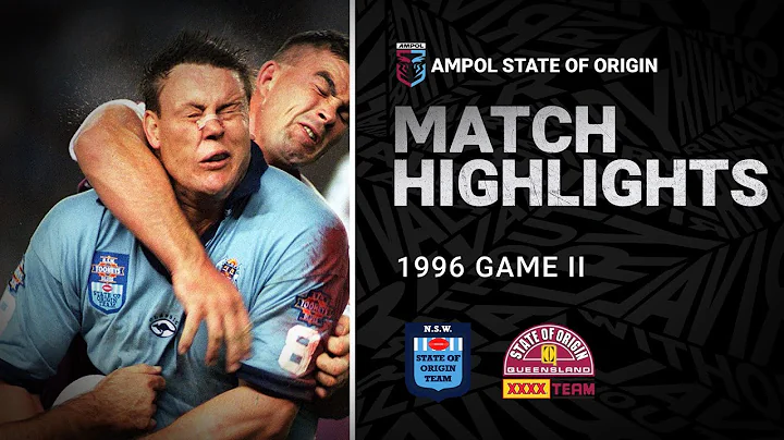 NRL Highlights | NSW Blues v QLD Maroons Match Highlights | Game II, 1996 | State of Origin | NRL