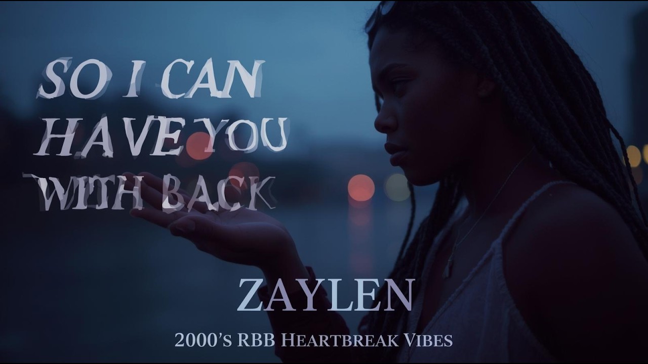 So I Can Have You Back (Y2K R&B Throwback) – ZAYLEN 🎵💖