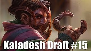 Kaladesh Draft #15 (Round 1)