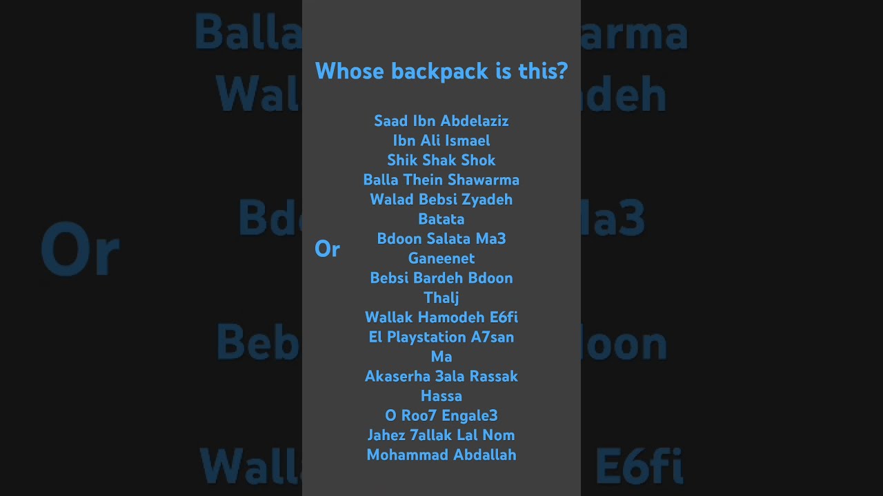 Whose Backpack Is This Credit To Ramo Akh
