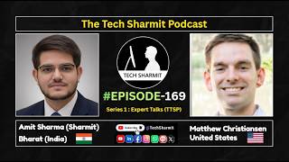 S1E169 –The Tech Sharmit Podcast: #GoogleDeveloperExpert Matthew Christiansen | Expert Talks (TTSP)