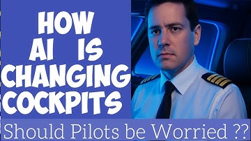 "How AI is Changing Cockpits – And Should Pilots Be Worried?"]