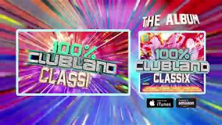 100% Clubland Classix - The Album Minimix