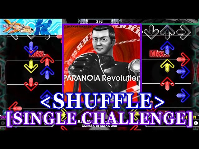 SHUFFLE] 【DDR X3】 PARANOiA Revolution / CLIMAX of MAXX 360