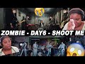 REACTING TO DAY6 | Zombie & Shoot Me