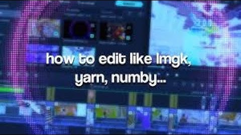 How To Edit Like Lmgk, Yarn or Numby, Filmora X (Miro, Snap, Crr, Kylix) Tutorial At 256 Subscribers