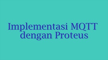 Sistem Terbenam & IOT | Implementasi MQTT dengan Proteus dan Node-RED #13