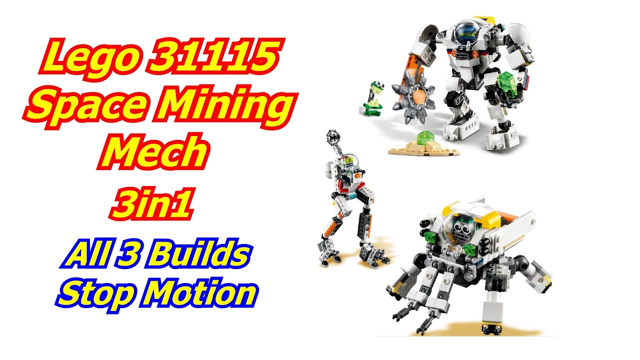 Space Mining Mech LEGO 31115 3in1 Unbox All 3 Builds - YouTube