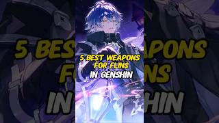 Genshin Impact The 5 Best Weapons for Flins.