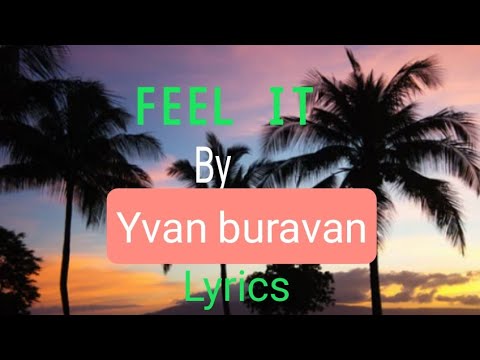 FEEL IT BY BURAVANI lyrics song