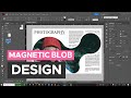 Magnetic Blob Design with InDesign and Illustrator - Speedy Video
