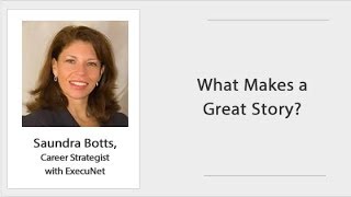 ExecuNet -  Master Class Excerpt: What Makes a Great Story?