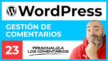 Gestión de COMENTARIOS - CURSO de WordPress #23 - Tutorial en Español