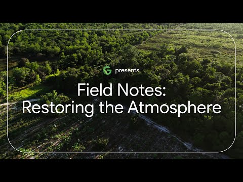 Field notes: Restoring the atmosphere (teaser)