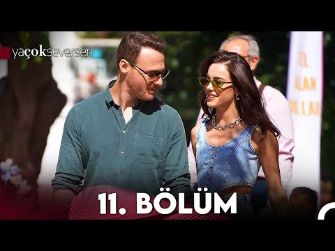 Ya Çok Seversen 11. Bölüm