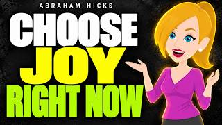 Stop Waiting for Life to Feel Good — Choose Joy Now | Abraham Hicks 2026