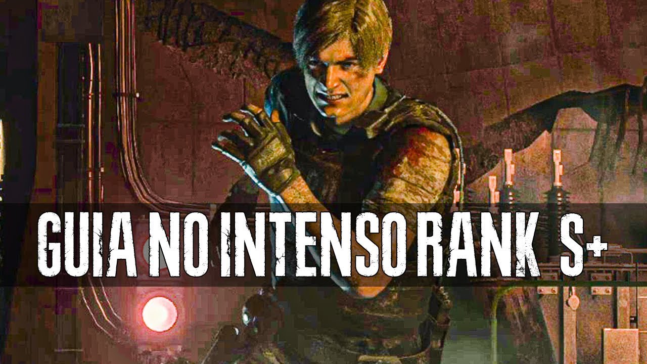 GUIA ATUALIZADO RANK S+ (INTENSO) RESIDENT EVIL 2 REMAKE - LEON