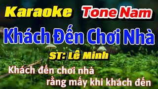 Karaoke Khách Đến Chơi Nhà Tone Nam ( Lê Minh lời mới )#bienhoaam