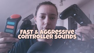 [ASMR] fast & aggressive controller sounds