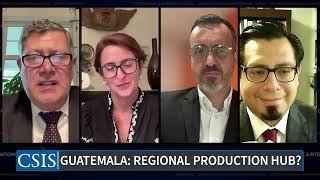 Exploring Guatemala as a Regional Production Hub