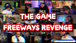 REACTORS GOING CRAZY | THE GAME - FREEWAYS REVENGE| UNCUT REACTION MASHUP/COMP