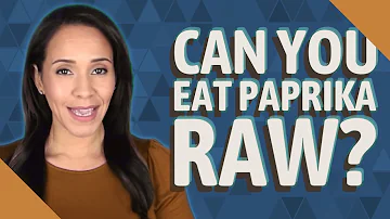 Can you eat paprika powder raw?