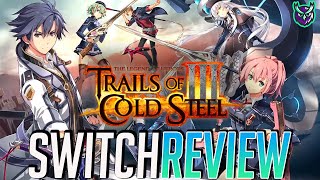 The Legend of Heroes: Trails of Cold Steel III Switch Review - TOP TIER JRPG!
