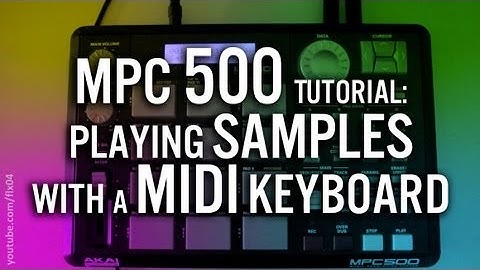 AKAI MPC 500 Tutorial: Play Samples with a Keyboard #TTNM