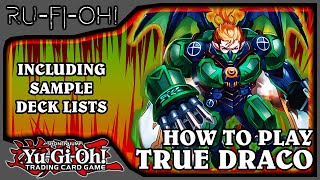 Yu-Gi-Oh! TCG - How to Play: True Draco - Including Sample Deck Lists! - November 2020