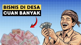 5 IDE BISNIS Desa yang Terbukti MENGHASILKAN BESAR