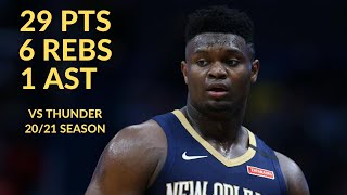 Zion Williamson 29 Pts 6 Rebs 1 Asts Highlights Vs Oklahoma City Thunder Nba 2021 Season