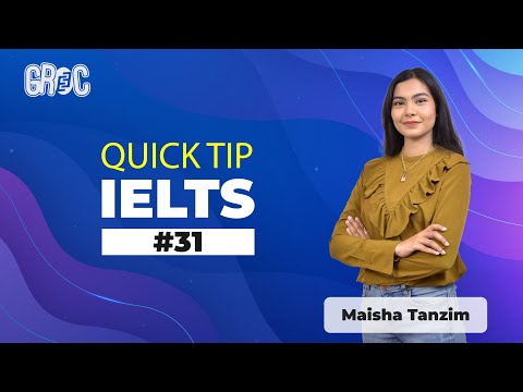 IELTS Quick Tip #31