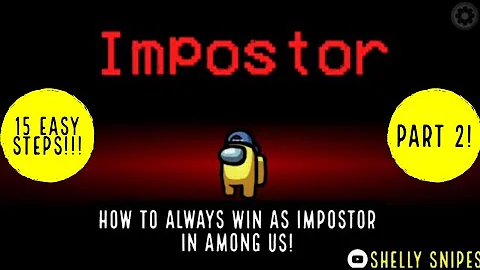 HOW TO ALWAYS WIN AS IMPOSTOR IN AMONG US!!! (Part...