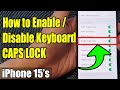 iPhone 15/15 Pro Max: How to Enable/Disable Keyboard CAPS LOCK